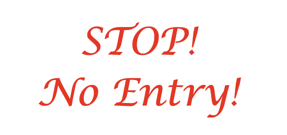 Stop No Entry Text on plain white background